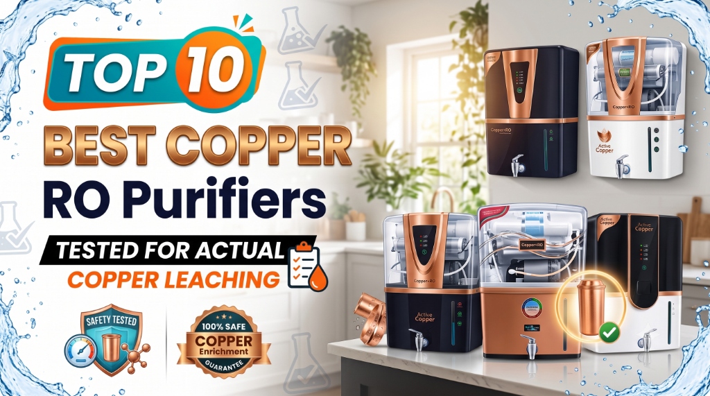 Best Water Purifiers with Active Copper + Zinc Booster (2026 Reviews)